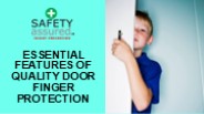 Essential Features of Quality Door Finger Protection