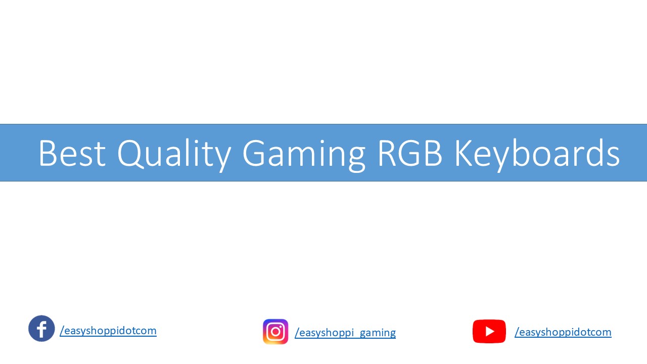 Best Quality Gaming RGB Keyboards - EasyShoppi.com
