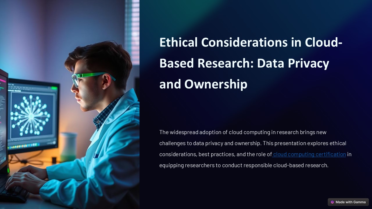 Ethical Considerations in Cloud-Based Research: Data Privacy and Ownership