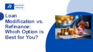 Loan Modification vs. Refinance Which Option is Best for You