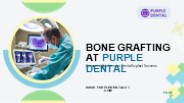 Advanced Solutions for Bone Grafting at Purple Dental