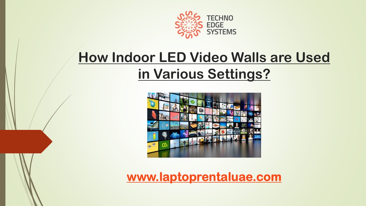 How Indoor LED Video Walls are used in Various Settings?