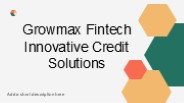 About Growmax Fintech Innovative Credit Solutions (1)