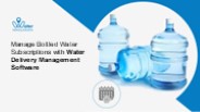 Manage Bottled Water Subscriptions with Water Delivery Management Software
