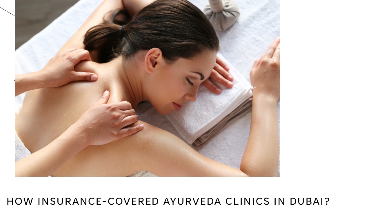 How Insurance-Covered Ayurveda Clinics in Dubai?