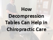 How Decompression Tables Can Help in Chiropractic Care