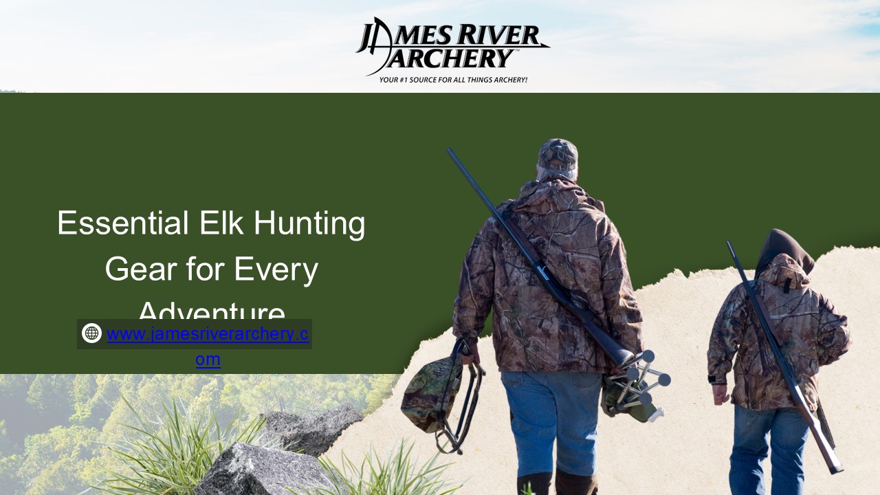 Essential Elk Hunting Gear - Top Picks for Your Next Adventure