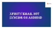 Xfinity Email Not Syncing on Android