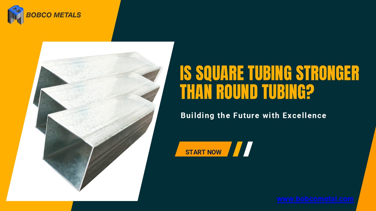Is Square Tubing Stronger Than Round Tubing?