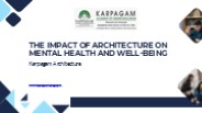 THE IMPACT OF ARCHITECTURE ON  MENTAL HEALTH AND WELL-BEING