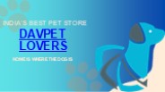 DAVPET LOVERS  BEST PET STORE IN INDIA