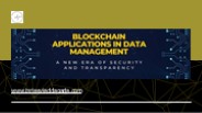 Blockchain Applications in Data Management- Tejasvi Addagada