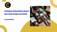 Wellness Subscription Boxes and Their Impact on Health