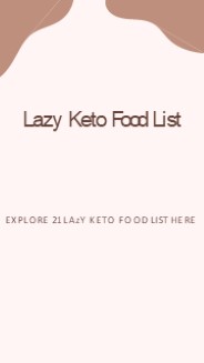 Lazy Keto Food List