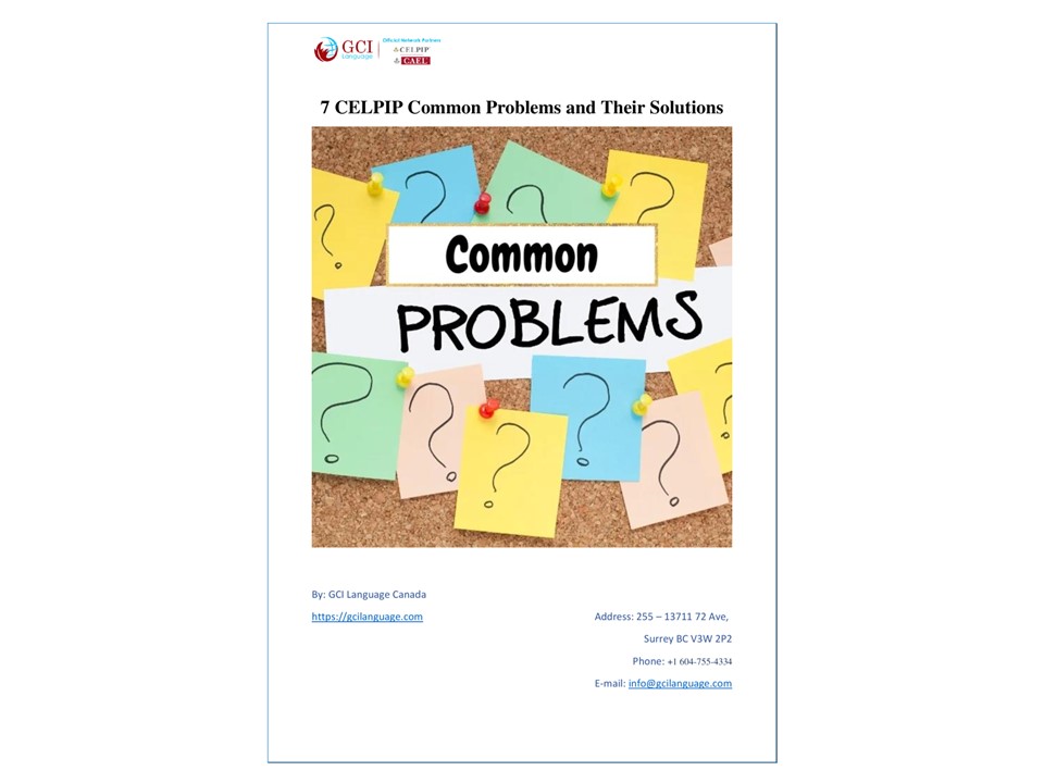 7 CELPIP Common Problems and Their Solutions