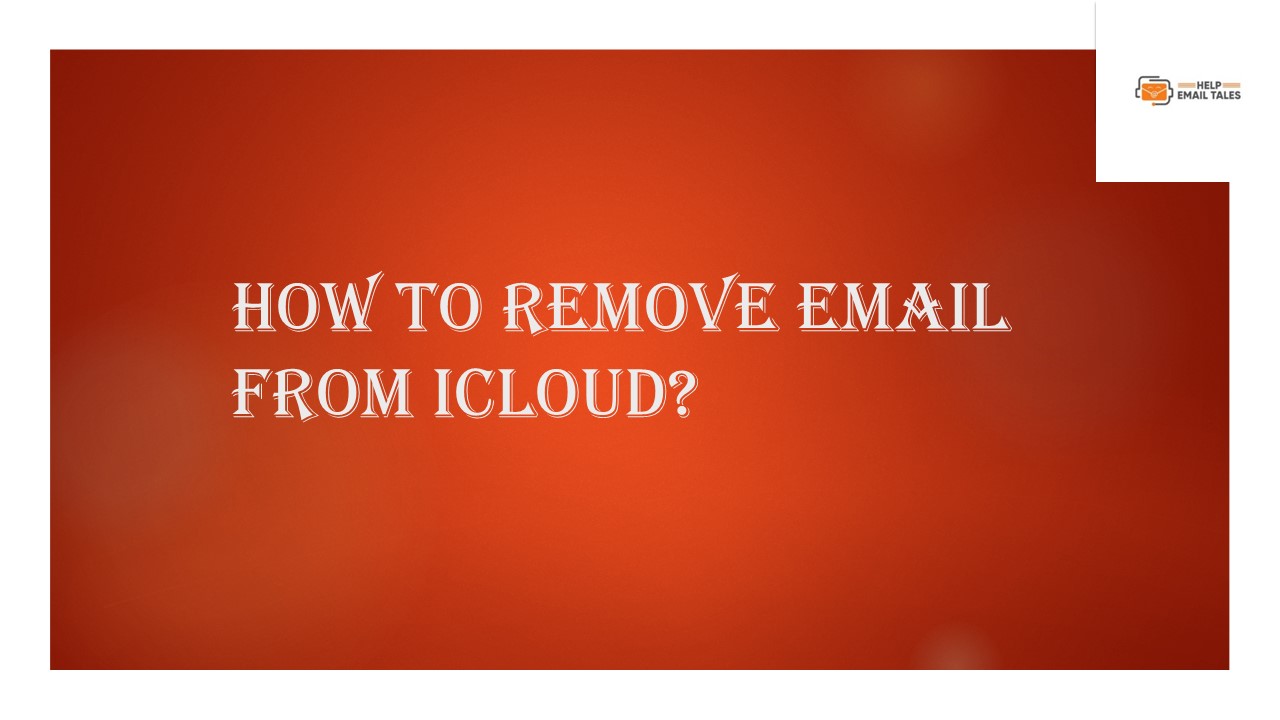 How to Remove Email From iCloud?