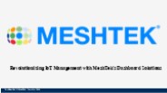 Revolutionizing IoT Management with MeshTek's Dashboard Solutions