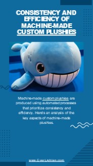Consistency and Efficiency of Machine-Made Custom Plushies