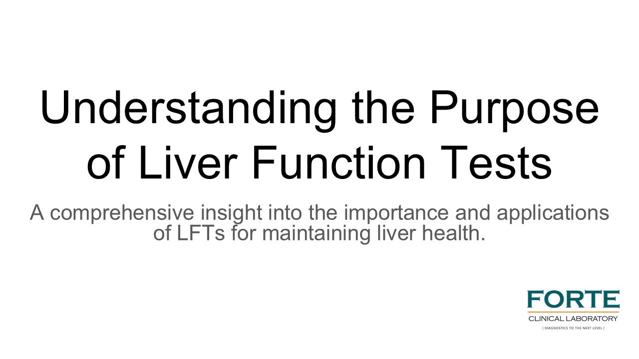 Understanding the Purpose of Liver Function Tests