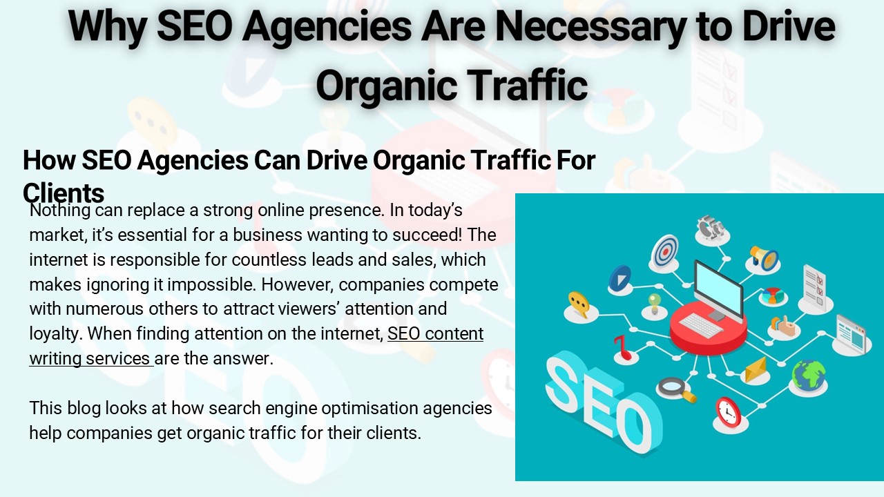 Why SEO Agencies Are Necessary to Drive Organic Traffic