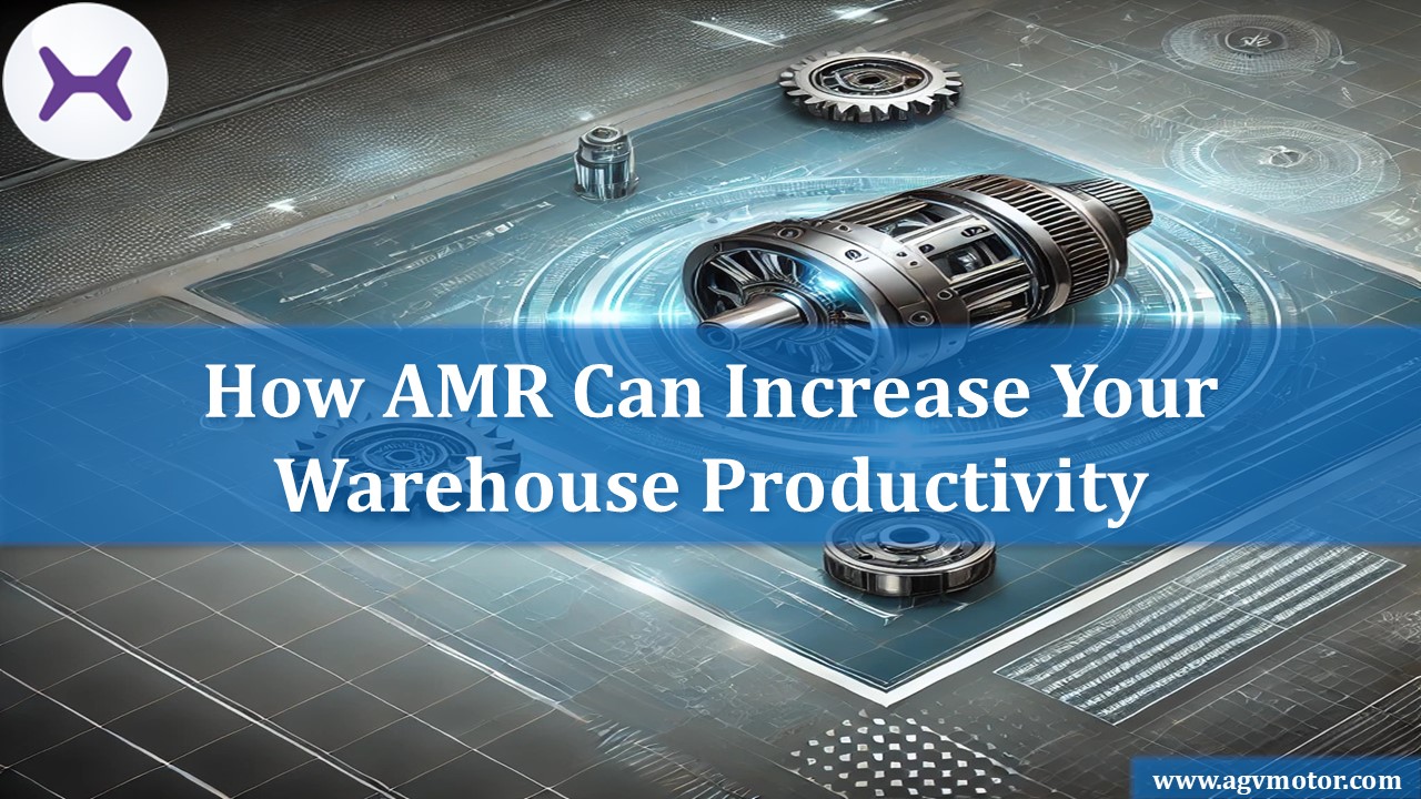 How AMR Can Increase Your Warehouse Productivity