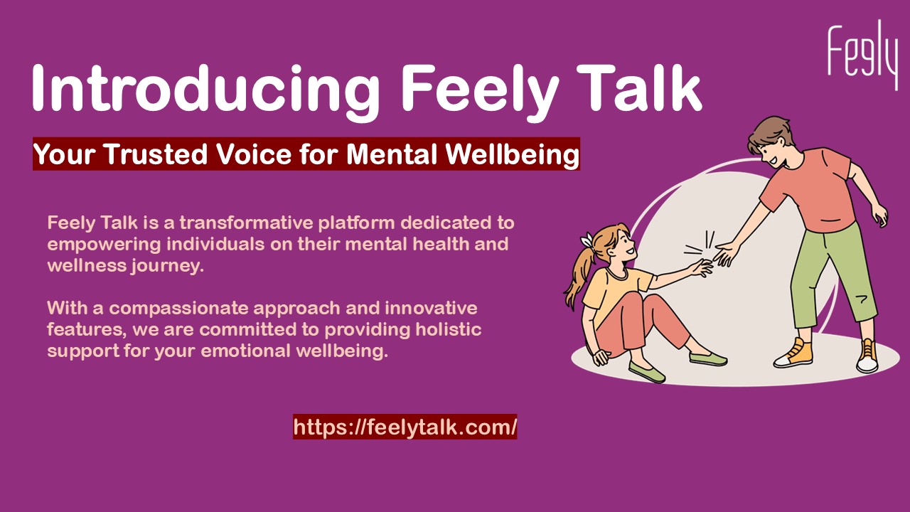 FeelyTalk: Need to Talk to Someone! (1)