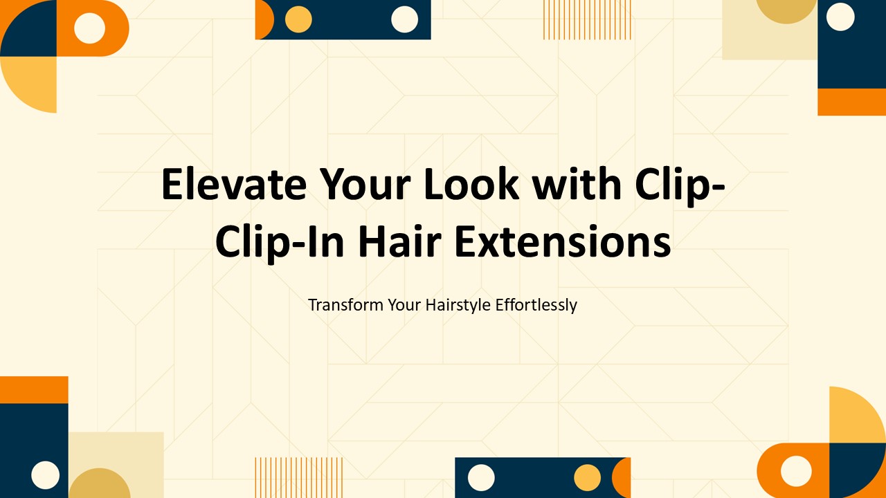 Elevate Your Look with Clip-In Hair Extensions
