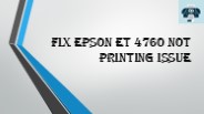 Fix Epson ET 4760 Not Printing Issue