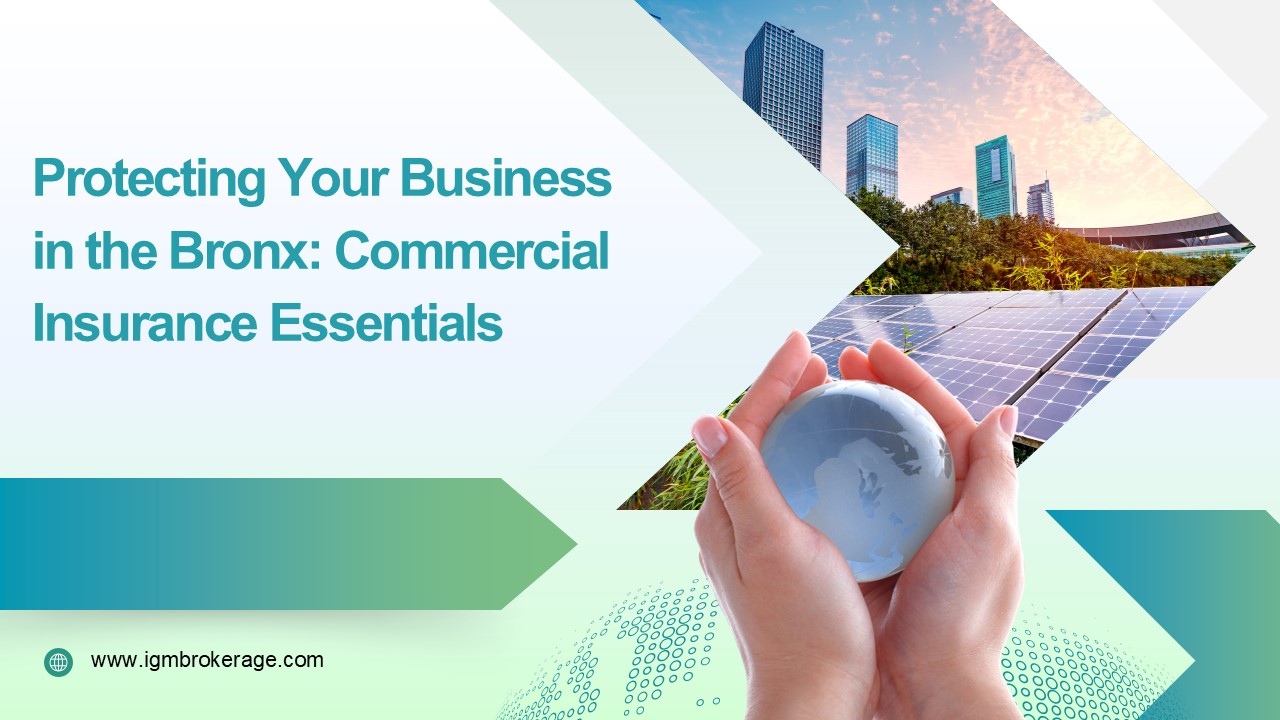 Protecting Your Business in the Bronx: Commercial Insurance Essentials