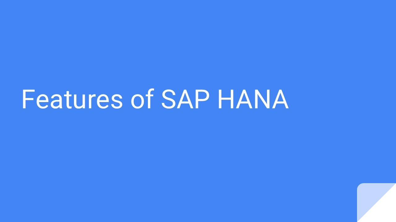 Best Features of SAP HANA: A Comprehensive Guide