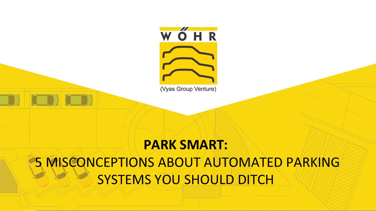 WOHR Parking Solutions for Automatic Car Parking Systems