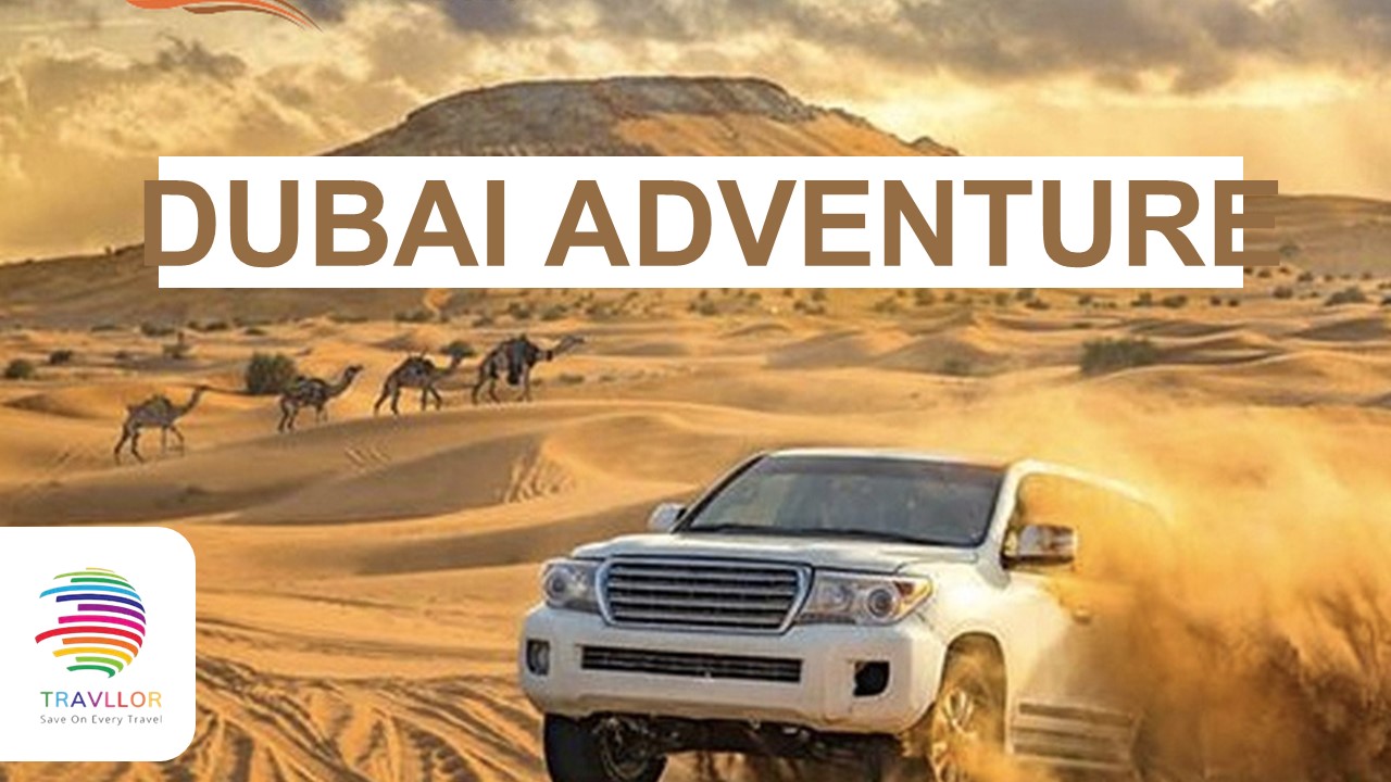 Dubai Adventure with travllor