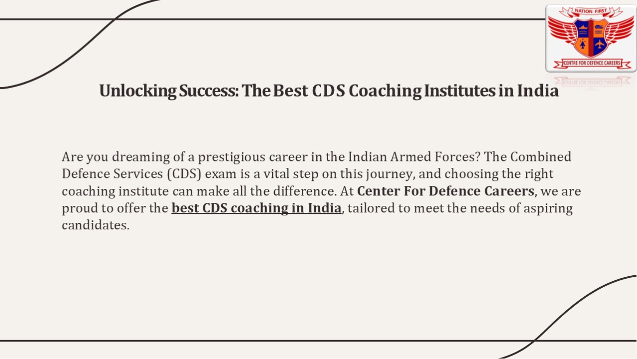 Unlocking Success: The Top CDS Coaching Institutes in India