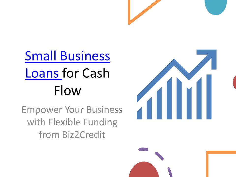 Small Business Loans for Cash Flow