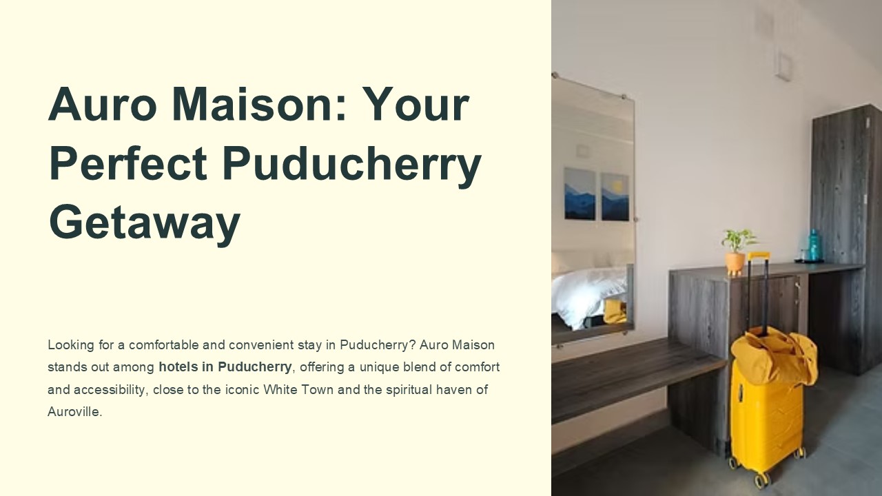 Auro Maison: Best Hotel in Puducherry