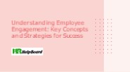 What Is Employee Engagement , Importance Of Employee Engagement