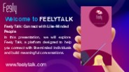 Feely Talk - Looking for Someone to Talk