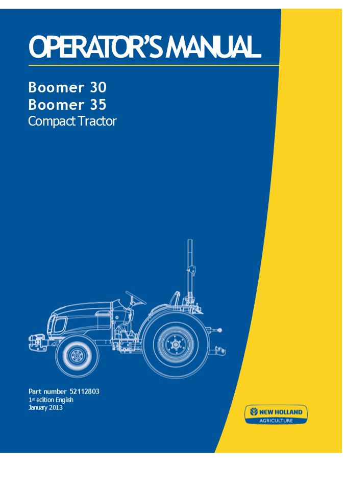 New Holland Boomer 30 Boomer 35 Compact Tractor Operator’s Manual Instant Download (Publication No.52112803)