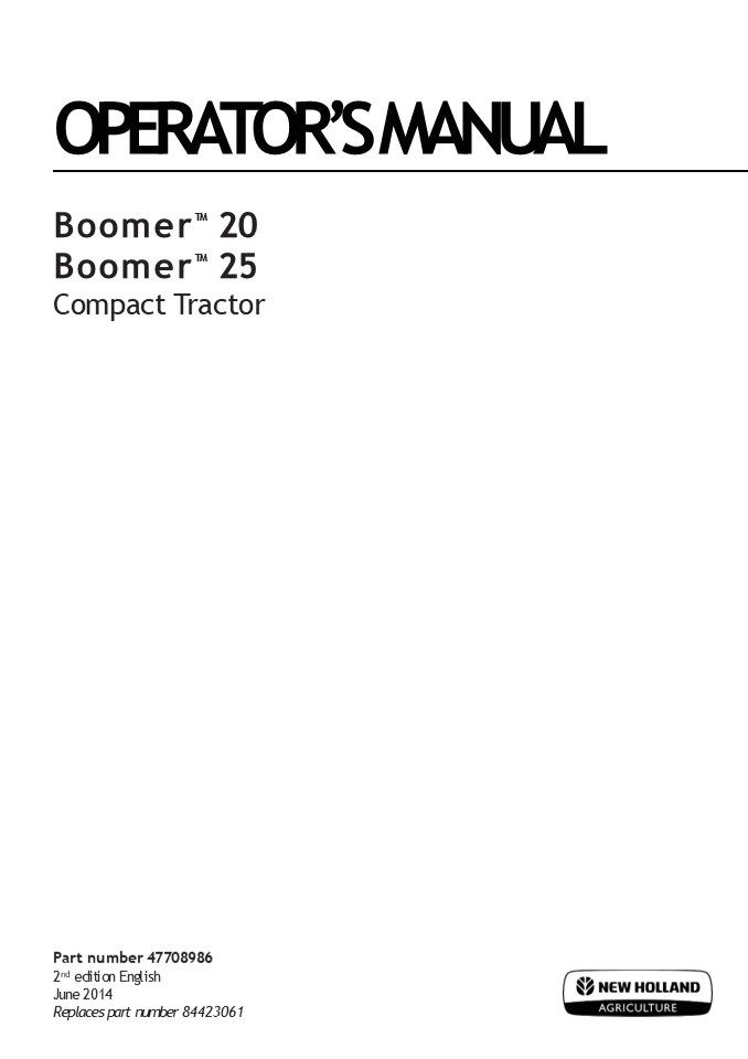 New Holland Boomer™ 20 Boomer™ 25 Compact Tractor Operator’s Manual Instant Download (Publication No.47708986)