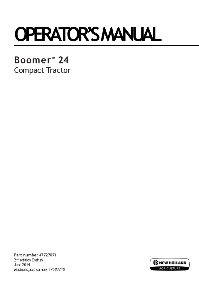 New Holland Boomer™ 24 Compact Tractor Operator’s Manual Instant Download (Publication No.47727071)