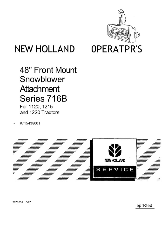 New Holland Series 716B 48” Front Mount Snowblower Attachment (#715438001) for 1120 1215 and 1220 Tractors Operator’s Manual Instant Download (Publication No.42871650)