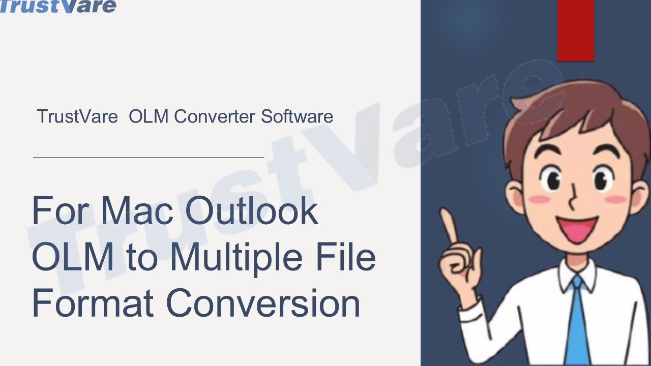 TrustVare OLM Converter is Instant Solution