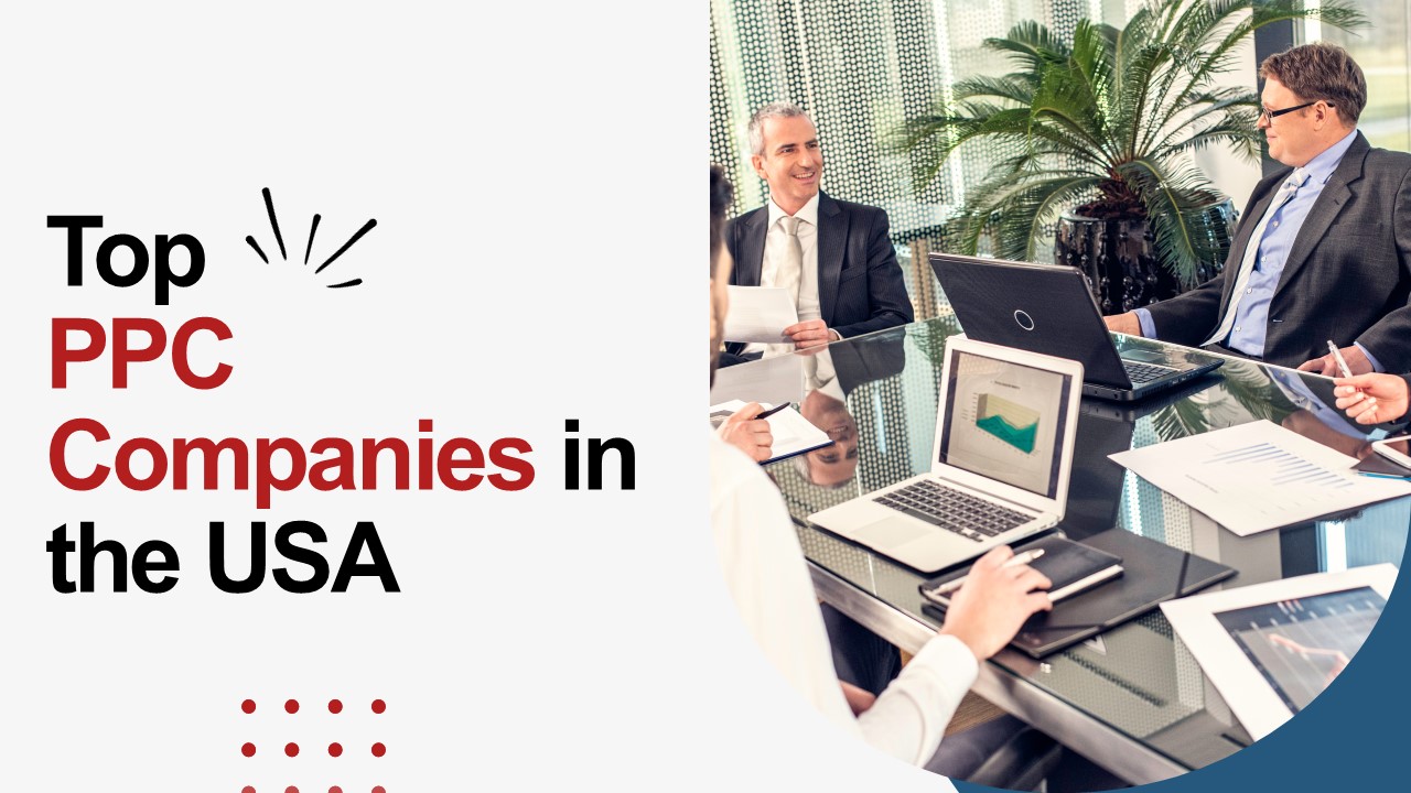Top PPC Companies in the USA