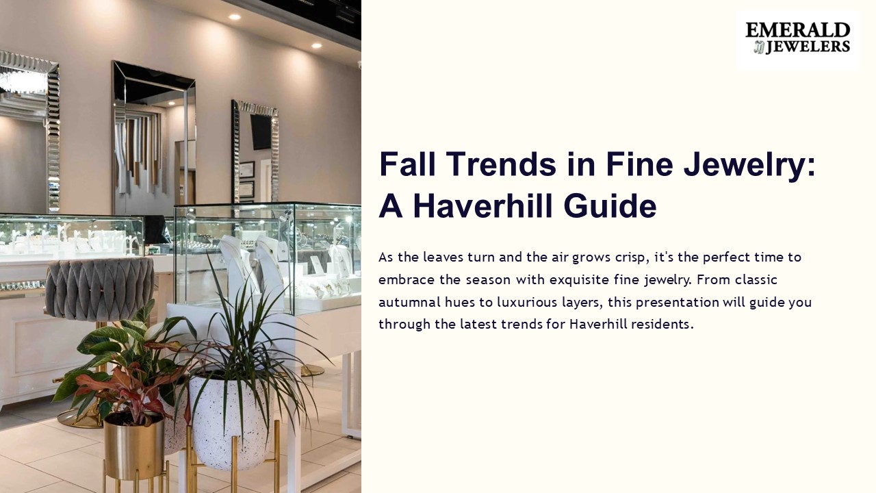Fall Trends in Fine Jewelry: A Haverhill Guide