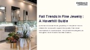 Fall Trends in Fine Jewelry: A Haverhill Guide