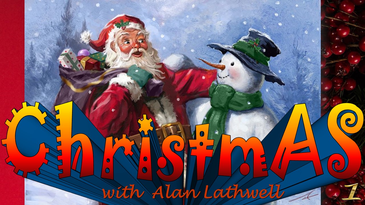 Christmas with Alan Lathwell 1