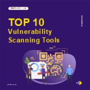 Top 10 Vulnerability Scanning Tool to protect System