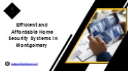 Efficient and Affordable Home Security Systems in Montgomery