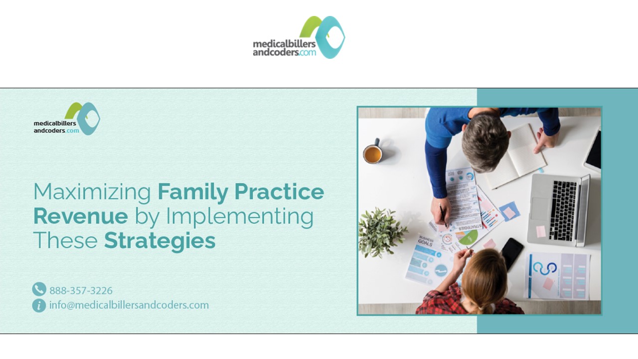 Maximizing Family Practice Revenue: Strategies That Work!