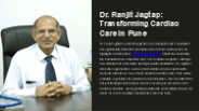 Dr. Ranjit Jagtap: Transforming Cardiac Care in Pune